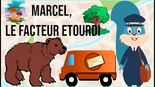 MARCEL LE FACTEUR ETOURDI  HISTOIRES POUR PETITS  CONTES EN FRANCAIS  AUDIO [upl. by Uon]