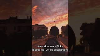 Joey Montana  Picky Speed upLyrics description [upl. by Rita]