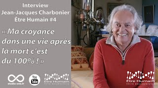 Interview JeanJacques Charbonier Être Humain4 [upl. by Catherina]