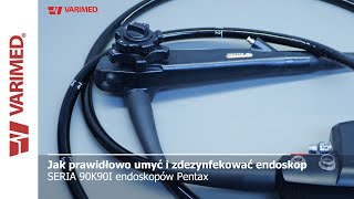 Varimed  seria endoskopów Pentax 90K90I  mycie czyszczenie dezynfekcja [upl. by Donall193]