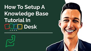 How To Setup A Knowledge Base Tutorial In Zoho Desk [upl. by Dukey]