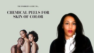 Chemical Peels for Skin of Color  The best chemical peels for black and brown skin [upl. by Eesdnil]