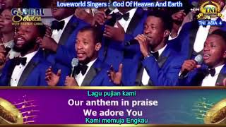 GOD OF HEAVEN AND EARTH LYRICS BY LOVEWORLD SINGERS WITH MALAY SUBTITLES [upl. by Goodspeed]