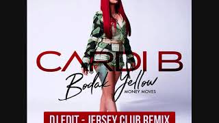 Cardi B  Bodak Yellow  DJ EDiT Jersey Club Remix [upl. by Lindner906]