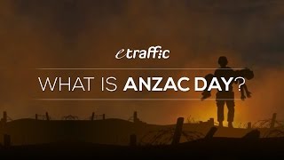 What Is ANZAC Day ANZAC Day History amp Facts For Kids Families amp Schools  BY ETRAFFIC [upl. by Omissam]