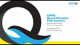 CPHQ Recertification FAQ Session  August 2024 [upl. by Haon]