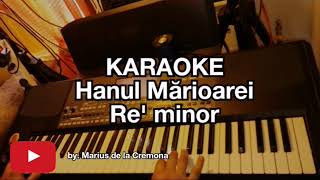 Hanul Mărioarei  KARAOKE Re m [upl. by Sweeney]