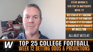 College Football Week 12 Picks and Odds  Top 25 College Football Betting Preview amp Predictions [upl. by Sarina]