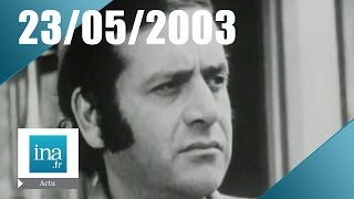 20h France 2 du 23 Mai 2003 Jean Yanne est mort  Archive INA [upl. by Hanad]