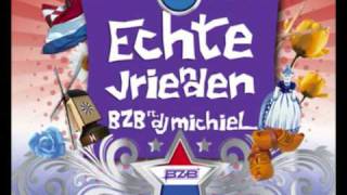 BZB DJ Michiel  Echte Vrienden Extended Mix [upl. by Amuwkuhc]