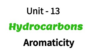 Aromaticity  Hydrocarbons  Unit  13  Class 11 chemistry  in Tamil [upl. by Suinotna]