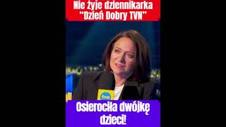 Nie żyje dziennikarka „Dzień dobry TVN”  Zmarła w wieku 43 lat pozostawiając dwójkę dzieci [upl. by Roderick716]