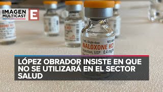 México contra la venta libre de Naloxona medicamento usado en sobredosis de fentanilo [upl. by Rotberg]