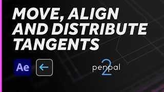 Penpal  Move Align and Distribute Tangents [upl. by Kenna]