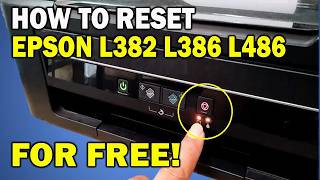 How to Reset Epson L382 L386 L486 ink pad is at the end of its service life with FREE RESETTER [upl. by Lilly]