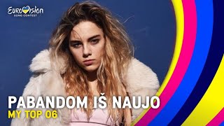 🇱🇹 Pabandom iš Naujo 2023 My Top 6 so far l Eurovision 2023 [upl. by Nilyam]