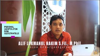 Paparan singkat Alif Perihal Geopolitik dan Geostrategi [upl. by Asel]