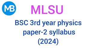 MLSU BSC 3rd year Electrodynamics electromagnetic waves amp Relativity physics paper 11 syllabus 2024 [upl. by Straub]