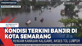 Kondisi Terkini Banjir di Kota Semarang [upl. by Alur]