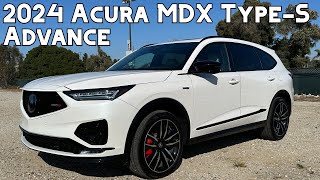 2024 Acura MDX TypeS Advance Review  The Pinnacle Of Acura but is it worth it [upl. by Ajnotal]