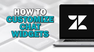 How To Customize Zendesk Chat Widgets Quick Tutorial [upl. by Imrots256]