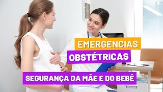 Emergências Obstétricas Identificação e Ação Imediata [upl. by Anehta]