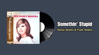 Somethin Stupid  Nancy Sinatra amp Frank Sinatra 1967 [upl. by Bigod]