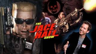 Duke Nukem Forever amp Gears of War Exclusive  Jace Hall Show Season 4 Episode 19 [upl. by Darra699]