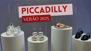 PICCADILLY NOVA COLEÇÃO VERÃO 2025  TENDÊNCIAS CALÇADOS VERÃO 2025 SAPATOS QUE VÃO BOMBAR EM 2025 [upl. by Feola]