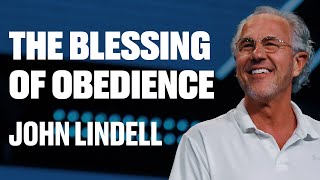 The Blessing Of Obedience  John Lindell  James River Church [upl. by Medora]