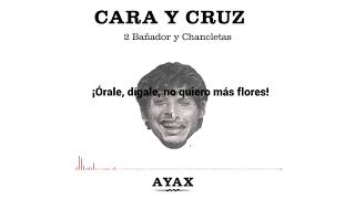 AYAX  BAÑADOR Y CHANCLETAS LETRA PROD JRLISKE CARAYCRUZ [upl. by Tess]