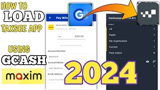 Paano Mag Refill ng Load sa Taxsee Driver App Using Gcash App Tuturial Maxim 2024 [upl. by Eirehc446]