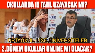 Okullar 2 Dönem açılmıyor mu Online mı olacak 15 Tatil uzayacak mı [upl. by Adroj984]