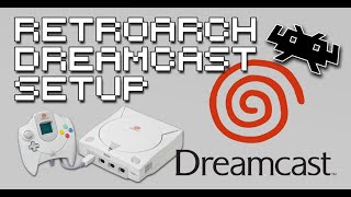 RetroArch Dreamcast Core Setup Guide  How To Play Sega Dreamcast Games With RetroArch [upl. by Libove]