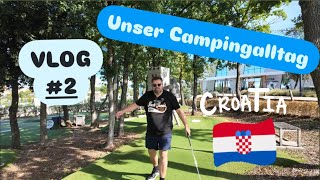 VLOG 2 Kroatien 🇭🇷 Camping Istra Premium Camping Resort [upl. by Brinson]