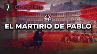 El Martirio de Pablo  Las Persecuciones del Imperio Romano 7  Pr Álvaro [upl. by Dronski]