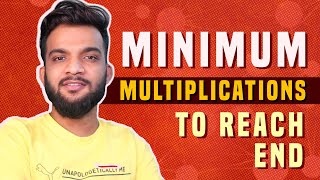 G39 Minimum Multiplications to Reach End [upl. by Lubin946]