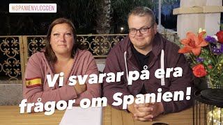 Spanienvlogg 34– Vi svarar på tittarfrågor om att flytta till Spanien [upl. by Meghann]