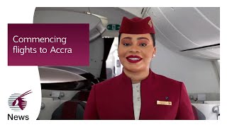 Commencing flights to Accra Ghana  Qatar Airways [upl. by Durrace]