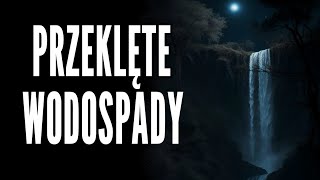 PRZEKLĘTE WODOSPADY [upl. by Waldron]