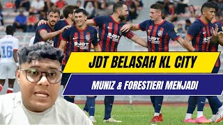 LIGA SUPER 2024  JDT VS KL CITY ULASAN  JDT BELASAH KL 51  FORESTIERI IS BACK [upl. by Annauj369]