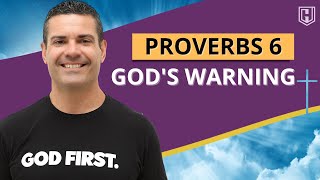 Proverbs 6 Explained  What God Wants From Us [upl. by Tadeo]