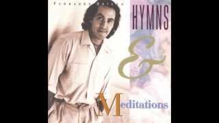 Fernando Ortega Hymns and Meditations [upl. by Ahtebat846]