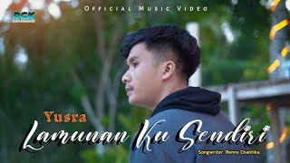 YUSRA  LAMUNAN KU SENDIRI Official Video Music [upl. by Nwahshar155]