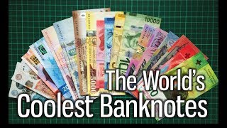 The Worlds Coolest Banknotes [upl. by Yrokcaz838]