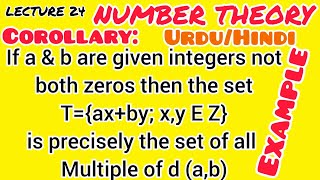 NUMBER THEORY Lecture 24 gcd ab multiple  axby [upl. by Annael397]