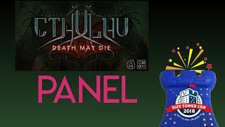 Cthulhu Death May Die Design Journey Panel  Dice Tower Con 2018 [upl. by Jeffery]