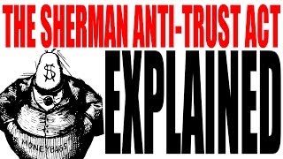 The Sherman AntiTrust Act Explained US History Review [upl. by Andrei]