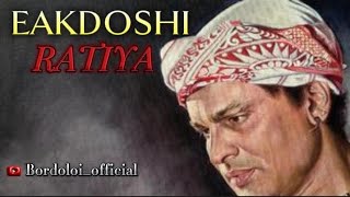 Zubeen garg Eakdoshi ratiyaBordoloiOfficial [upl. by Adnawahs]