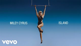 Miley Cyrus  Island Official Lyric Video [upl. by Anerom]